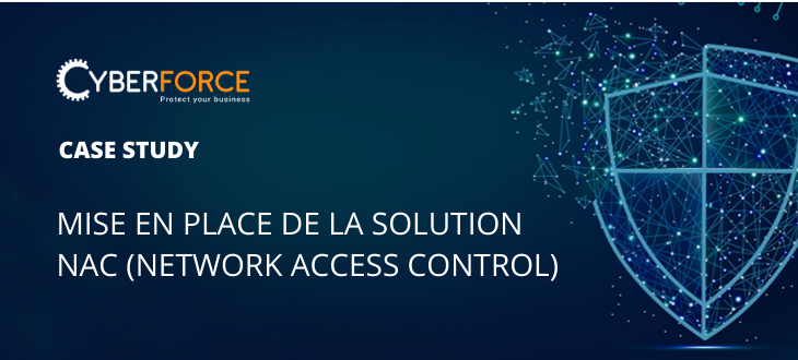 Mise en place de la solution NAC (Network Access Control)